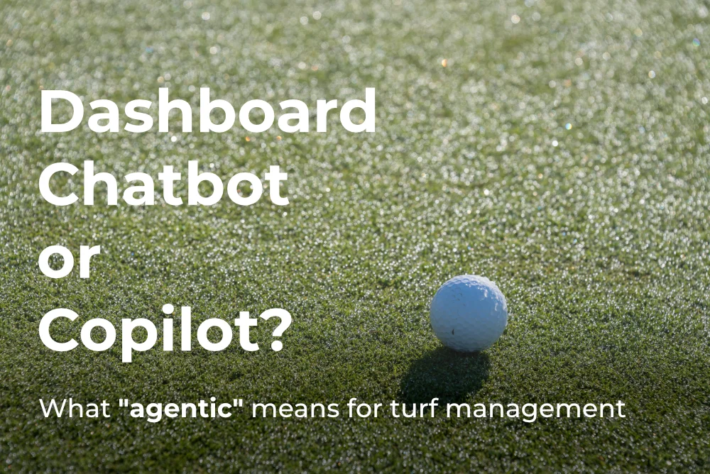 What “Agentic” Means for Turf Management